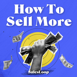 How-To-Sell-More-Podcast